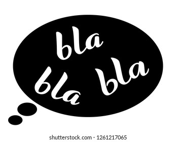 Bla-bla-bla Images, Stock Photos & Vectors | Shutterstock