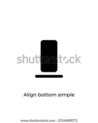 Black Align bottom simple vector icon