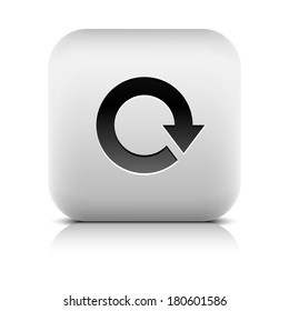 Black arrow sign. Refresh, reload, rotation, reset, loop icon. Rounded square button with gray reflection, shadow on white background. Series in a stone style. Vector illustration web design 8 eps