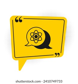 Black Atom icon isolated on white background. Symbol of science, education, nuclear physics, scientific research. Yellow speech bubble symbol. Vector