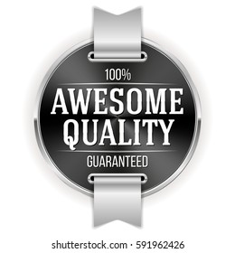 Black awesome quality badge / button with silver border and ribbon