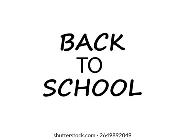 Black back to school title on a white background