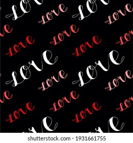 Black background with repeating word Love. Pattern lettering for wrapping paper. Hand drawn icon and symbol for print, poster, sticker, card design. Doodle design elements. 