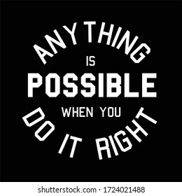 Black background Typography slogan quote Anything is Possible vector illustration