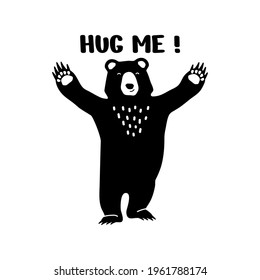 Black bear standing with quote Hug Me. Vector stock illustration isolated on white background. Best for sublimation, posters, t-shirt, mug design.