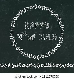 Black Board Background. Happy USA Independence Day 4 th July Lettering in a Frame. Baloons, Stars, Flag. Greeting card and poster Design. Realistic Hand Drawn Illustration. Savoyar Doodle Style.