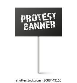 Black board with text, protest sign isolated on white background. Realistic demonstration or advertising banner. Strike action cardboard placard mockup. Vector illustration.