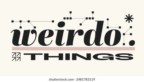 Black Bold Typography of "Weirdo Things" with Circuit Lines, Minimal Flat Styled Illustrated Sign