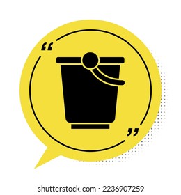 Black Bucket icon isolated on white background. Yellow speech bubble symbol. Vector