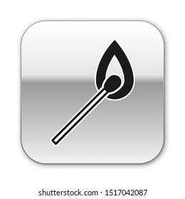 Black Burning match with fire icon isolated on white background. Match with fire. Matches sign. Silver square button. Vector Illustration