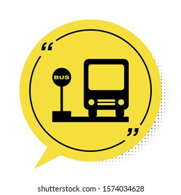 Black Bus stop icon isolated on white background. Transportation concept. Bus tour transport sign. Tourism or public vehicle symbol. Yellow speech bubble symbol. Vector Illustration