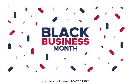 Black Business Month in August. Celebrated annual in United States. Support African American community. Black-owned businesses campaign. Poster, greeting card, banner, background. Vector illustration