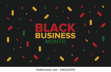 Black Business Month in August. Celebrated annual in United States. Support African American community. Black-owned businesses campaign. Poster, greeting card, banner, background. Vector illustration