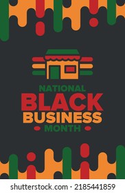 Black Business Month In August. Celebrated Annual In United States. Support African American Community. Black-owned Businesses Campaign. Poster, Greeting Card, Banner, Background. Vector Illustration