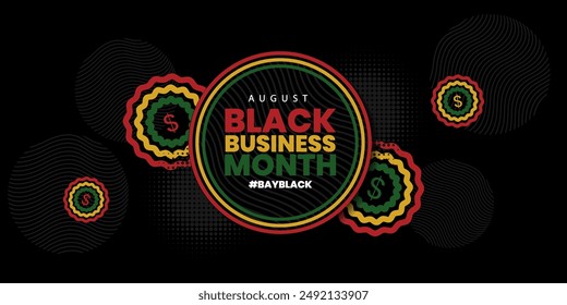 Black Business Month, Celebration of Black Owned Business. August is Black Business Month of typography concept, Vector banner, Poster, card, banner background. Vector illustration, 