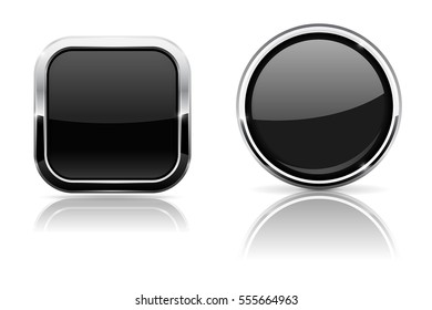 Black buttons. Square and round 3d icons with chrome frame. Vector 3d illustration isolated on white background.