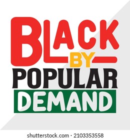 Black By Popular Demand Printable Vector Illustration svg