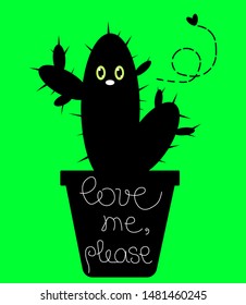 Black cactus in a pot with the inscription "Love me, please". Vector illustration, postcard, print and design element.
