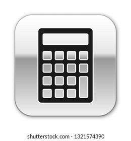 Black Calculator icon isolated on white background. Accounting symbol. Business calculations mathematics education and finance. Silver square button. Vector Illustration