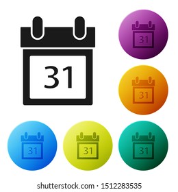 Black Calendar with Halloween date 31 october icon isolated on white background. Happy Halloween party. Set icons colorful circle buttons. Vector Illustration