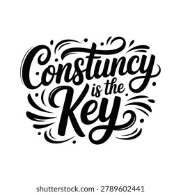 Black calligraphic text reading constancy is the key on plain white surface in artistic brush style