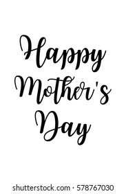 Black Calligraphy Inscription. Mother's Day quote. Handwritten ink on white background. Happy mother's day.