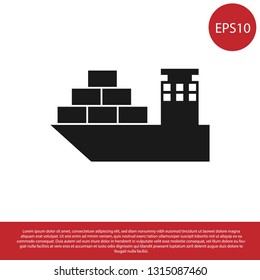 Black Cargo ship icon isolated on white background. Vector Illustration
