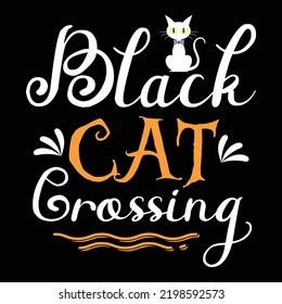 Black Cat Crossing Happy Halloween Shirt Print Template, Pumpkin Fall Witches Halloween Costume Shirt Design