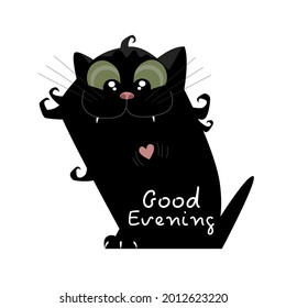black cat. happy pet. outdoor cat illustration. inscription good evening