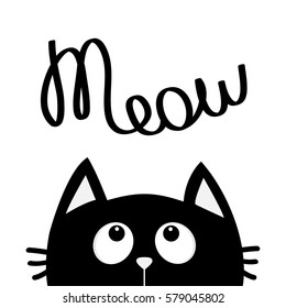 Black cat looking up to meow lettering text. Cute cartoon character. Kawaii animal. Love Greeting card. 