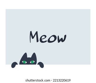 Black cat peeks out from below. Meow inscription. Background for text. Flat vector illustration. Eps10