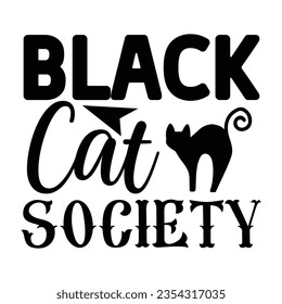 black cat society, Halloween quotes SVG cut files Design