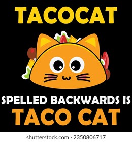 Black cat spelled backwards taco cat t-shirt design