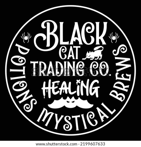 Black cat trading co healing potions mystical brews Happy Halloween shirt print template, Pumpkin Fall Witches Halloween Costume shirt design