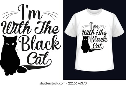 I'm with the black cat t-shirt design