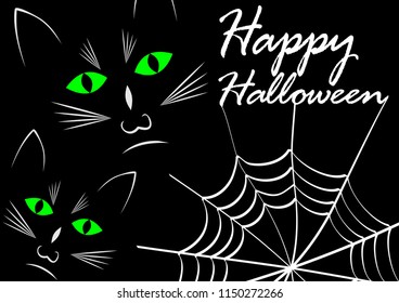 Black cats on black background with cobweb. White drawing with white message Happy halloween, green cat eyes shining in the dark, Vector EPS 10