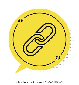 Black Chain link icon isolated on white background. Link single. Yellow speech bubble symbol. Vector Illustration