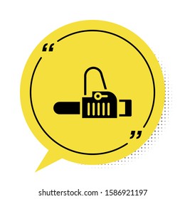 Black Chainsaw icon isolated on white background. Yellow speech bubble symbol. Vector Illustration