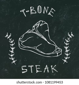 Black Chalk Board Background. Steak House or Grill Bar Logo. T-Bone Steak Beef Cut with Lettering in Thyme Herb Frame. Meat Logo for Butcher Shop, Menu. Hand Drawn Illustration. Doodle Style.