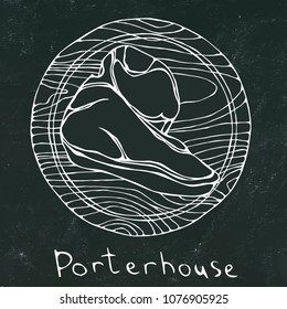 Black Chalk Board. Most Popular Steak Porterhouse on a Round Wooden Cutting Board. Beef Cut. Meat Guide for Butcher Shop or Steak House Restaurant Menu. Hand Drawn Illustration. Savoyar Doodle Style.
