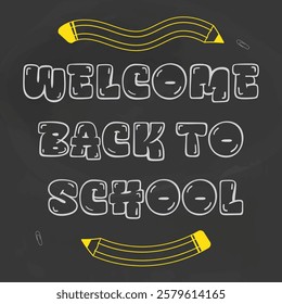Black chalkboard with welcome back to school sign