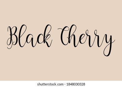 Black Cherry Handwritten Font Typography Text Food Quote on Golden Yellow Background