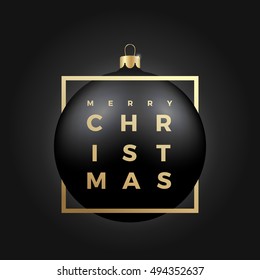 Black Christmas Ball On Dark Background With Golden Modern Typography Greetings. Classy Card Or Poster.