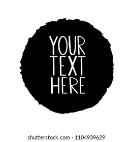 Black circle background for text, logo or quote inset. Round grunge stamp with uneven edges. Creative vector element with copy space for print or web design.