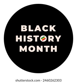 Black circle badge with text BLACK HISTORY MONTH isolated on a transparent background. Celebration of Juneteenth, Freedom day. Great for t-shirt, icons or badge design. Vector illustration