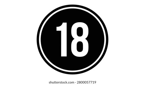 Black circle with number eighteen flat vector graphic on white background
