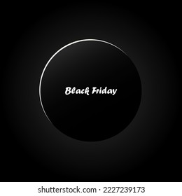 Un círculo negro con el texto Black Friday sobre un fondo negro. Vector.