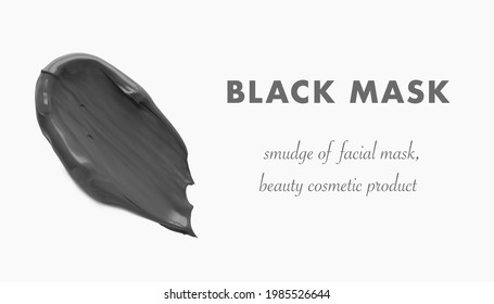 Black clay beauty mask wash off smear isolated 3d realistic vector illustration. Concept facial skincare product banner