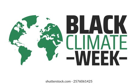 Black Climate Week background banner or poster design template. observed every year in February. Holiday concept. Use to any Template, card, poster, placard, template.