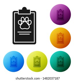 Black Clipboard with medical clinical record pet icon isolated on white background. Health insurance form. Medical check marks report. Set icons colorful circle buttons. Vector Illustration